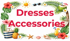 Summer Sale Dresses & Accessories 