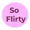 So Flirty 2